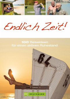 Endlich Zeit! (eBook, ePUB) - Asal, Susanne; Geiss, Heide Marie Karin; Müssig, Jochen; Rheker-Weigt, Sabine; Karl, Roland F.