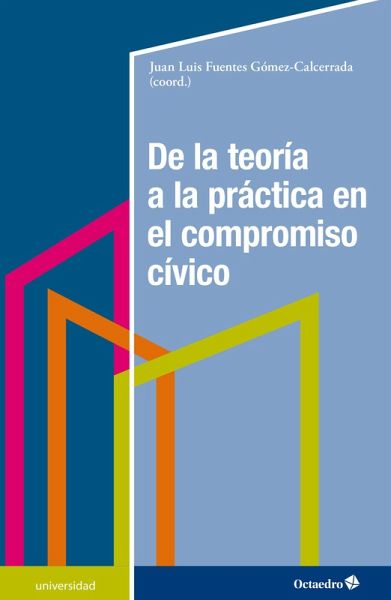 De la teoría a la práctica en el compromiso cívico (eBook, PDF) De la teoría a la práctica en el compromiso cívico (eBook, PDF)