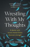 Wrestling With My Thoughts (eBook, ePUB)