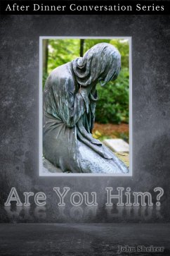 Are You Him? (After Dinner Conversation, #8) (eBook, ePUB) - Sheirer, John