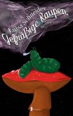 Gefräßige Raupen (eBook, ePUB) Gefräßige Raupen (eBook, ePUB)