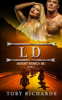LD (Desert Rebels MC, #3) (eBook, ePUB) - Richards, Tory