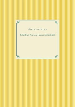Schriftart Kurrent - leeres Schreibheft - Berger, Antonius