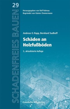 Schäden an Holzfußböden - Rapp, Andreas O.;Sudhoff, Bernhard