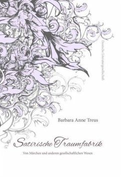Satirische Traumfabrik - Treus, Barbara Anne