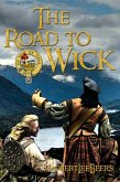 The Road to Wick (eBook, ePUB) The Road to Wick (eBook, ePUB)