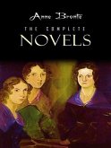 The Complete Works of Anne Brontë (eBook, ePUB)