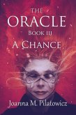 The Oracle III ~ A Chance (eBook, ePUB)