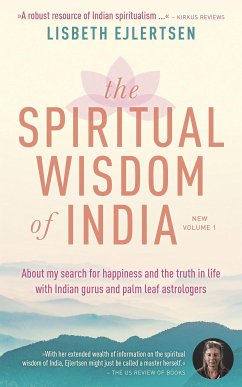 The Spiritual Wisdom of India, New Volume 1 (eBook, ePUB) - Ejlertsen, Lisbeth