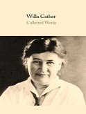 The Complete Works of Willa Cather (eBook, ePUB)