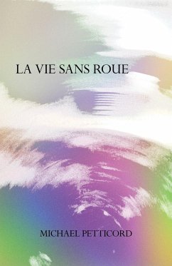 La Vie Sans Roue - Petticord, Michael