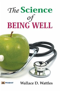 The Science of Being Well - Wattles, D. Wallace