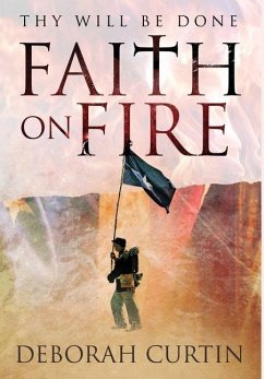 FAITH on FIRE - Curtin, Deborah