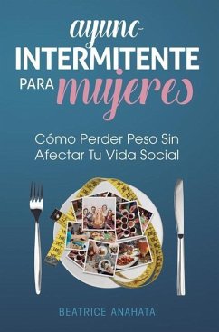 Ayuno Intermitente Para Mujeres - Anahata, Beatrice