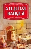 Atesli Gül Bahcesi - Yilmaz Boyunaga, Ahmet