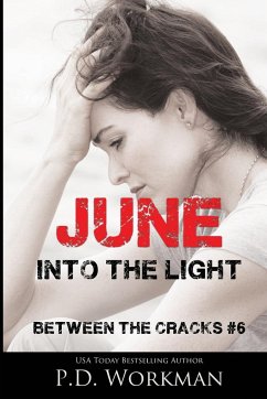 June, Into the Light - Workman, P. D.