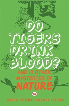 Do Tigers Drink Blood ? - Tehsin, Arefa