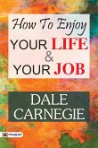 How to Enjoy Your Life and Your Job