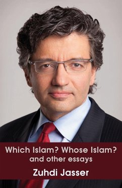 Which Islam? Whose Islam? and other essays - Jasser, Zuhdi