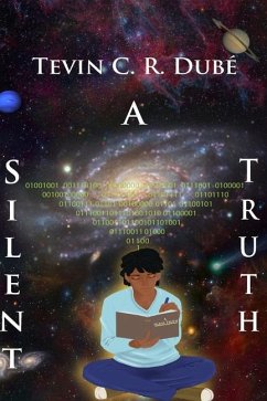 A Silent Truth - Dube, Tevin Curtis Ryan