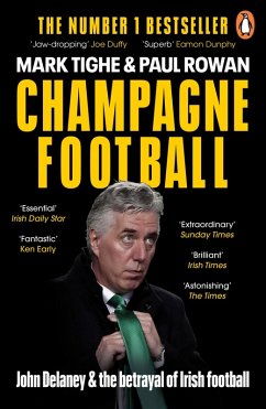 Champagne Football (eBook, ePUB) - Tighe, Mark; Rowan, Paul