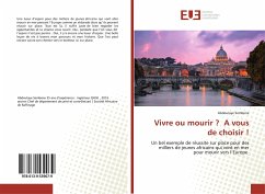 Vivre ou mourir ? A vous de choisir ! - Sembene, Abdoulaye Vivre ou mourir ? A vous de choisir ! - Sembene, Abdoulaye