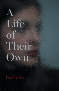 A Life of Their Own - Tait, Pauline
