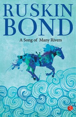 A Song of Many Rivers - Bond, Ruskin