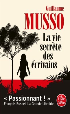 La vie secrète des écrivains - Musso, Guillaume