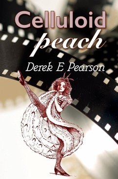 Celluloid Peach - Pearson, Derek E