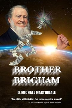 Brother Brigham - Martindale, D. Michael