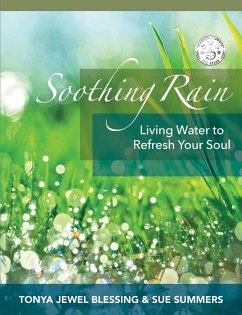 Soothing Rain - Blessing, Tonya Jewel; Summers, Sue