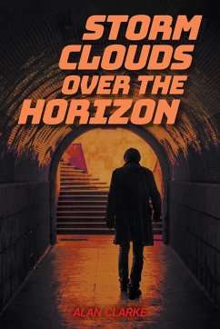 Storm Clouds Over the Horizon - Clarke, Alan