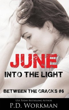 June, Into the Light - Workman, P. D.