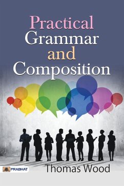 Practical Grammar and Composition - Thomas, Wood