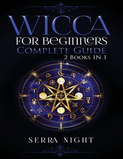Wicca For Beginners, Complete Guide - Night, Serra