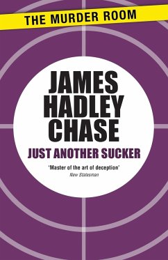 Just Another Sucker - Chase, James Hadley