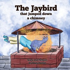 The Jaybird That Jumped Down A Chimney - Doukat, Doug