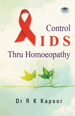 Control AIDS thru Homoeopathy - Kapoor, R. K.