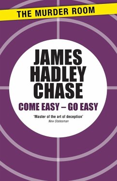 Come Easy, Go Easy - Chase, James Hadley