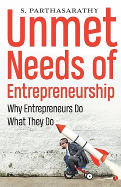 UNMET NEEDS OF ENTREPRENEURSHIP - Parthasarathy, S.