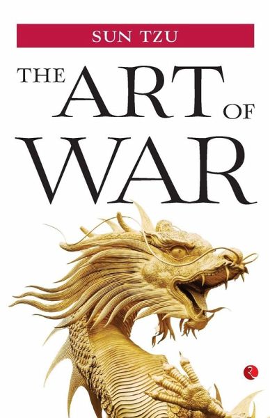 Art of War by sun Tzu Art of War by sun Tzu