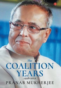 THE COALITION YEARS - Mukherjee, Pranab