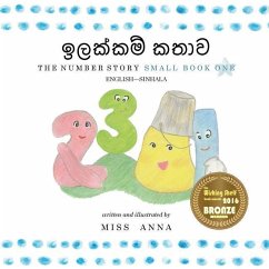 The Number Story 1 ඉලක්කම් කතාව: Small Book One English-Sinhala - Anna