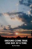 Dreams Come True One Day At A Time (eBook, ePUB)