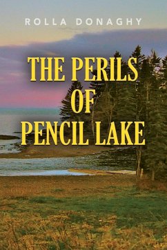 The Perils of Pencil Lake - Donaghy, Rolla