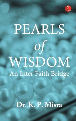 PEARLS OF WISDOM (A FORMAT) - Misra, K P