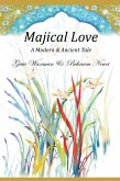 Majical Love: A Modern & Ancient Tale