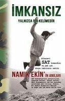 Imkansiz Yalnizca Bir Kelimedir - Ekin, Namik