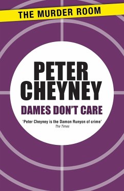 Dames Don't Care - Cheyney, Peter